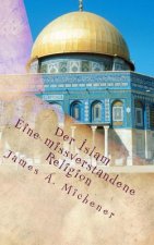 Der Islam: Eine missverstandene Religion