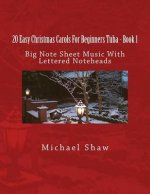 20 Easy Christmas Carols For Beginners Tuba - Book 1