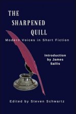 The Sharpened Quill: Modern Voices in Short Fiction