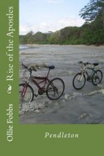 The Rise of the Apostles: Pendelton