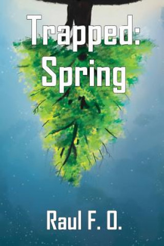 Trapped: Spring