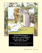 Dick Whittington, and other stories, based on the tales in 
