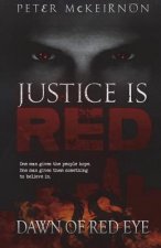 Justice is Red: Dawn of Red Eye