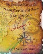 The Treasure Map to the Person, Purpose, and Power of the Holy Spirit: Volume 2: A Devotional for Youth