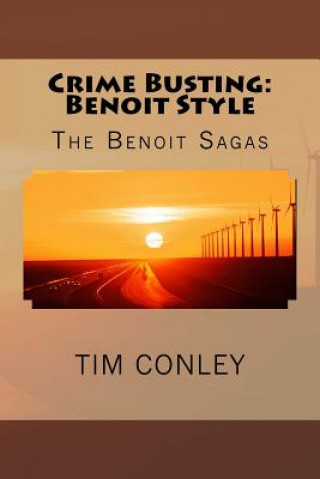 The Benoit Sagas: Crime Busting: Benoit Style