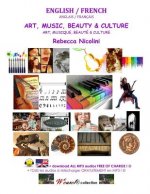 Anglais / Francais: Art, Musique, Beaute & Culture: version couleur