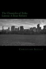 The Chronicles of Erika Lorenz: A Beast Reborn