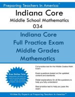 Indiana Core Middle School Mathematics 034: Indiana CORE 034 Exam