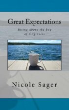 Great Expectations: Rising Above the Bog of Singleness