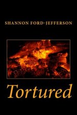 Tortured