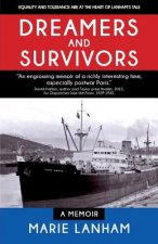 Dreamers and Survivors: a memoir