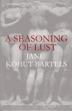 A Seasoning of Lust