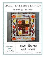 Give Thanks and Praise: Thanksgiving Quilt Pattern