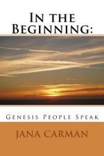 In the Beginning: : Genesis People Speak