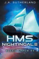 HMS Nightingale: Alexis Carew #4