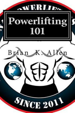 Powerlifting 101: For All Genders - Adults & Youth!