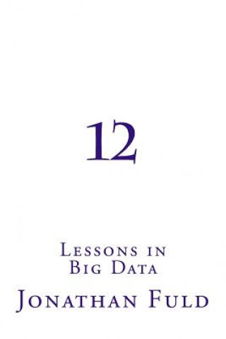 12: Lessons in Big Data