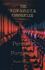 Paradise in Purgatory: From the Nightmare to the Daydream