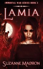 Lamia: Immortal War Series Book 2