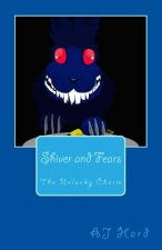 Shiver and Fears: The Unlucky Charm
