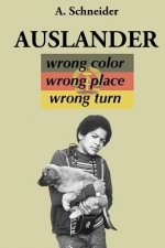 Auslander: Wrong Color, Wrong Place, Wrong Turn