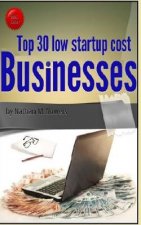 Top 30 Low Start Up Cost Businesses