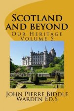 Scotland and beyond: Our Heritage Volume 5