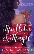 Mistletoe & Magic: A Hidden Coast Holiday Romance Novella