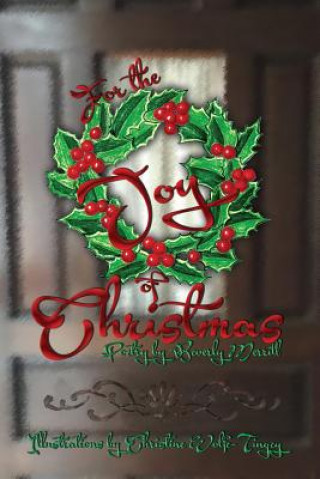 For the Joy of Christmas: Poems for Christmas