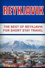 Reykjavik: The Best of Reykjavik For Short Stay Travel