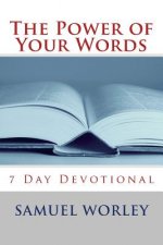 The power of your words: seven day devotional