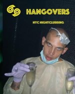 69 Hangovers: New York City Nightclubbing in 2016