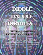 Diddle Daddle Doodles 1: Original & Midnight Extreme Mashup Edition