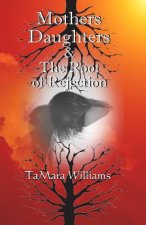 Mothers Daughters & The Root of Rejection