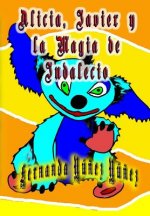 Alicia, Javier y la Magia de Indalecio