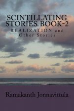 Scintillating Stories. Book-2: REALIZATION and Other Stories