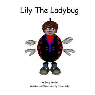 Lily the Ladybug: An Early Reader