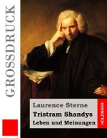 Tristram Shandys Leben und Meinungen (Großdruck)