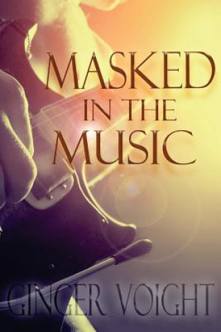 Masked in the Music