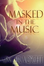 Masked in the Music