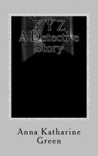 X Y Z A Detective Story