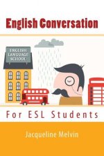 English Conversation: For ESL Students
