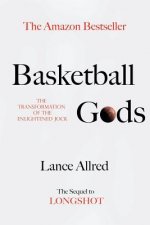 Basketball Gods: The Transformation of the Enlightened Jock