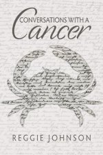 Conversations With A Cancer