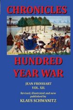 Hundred Year War: Chronicles of the hundred year war