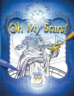 Oh My Stars!: Adult Coloring for the Love of Star Art