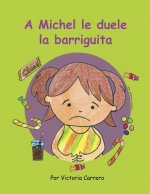 A Michel le duele la barriguita