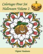 Coloriages Pour Soi - Halloween Volume 2: Continuons ? Célébrer Halloween - 25 Coloriages Supplémentaires