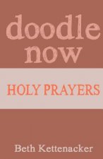 Doodle Now: Holy Prayers