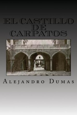 El Castillo de Carpatos (Spanish Edition)